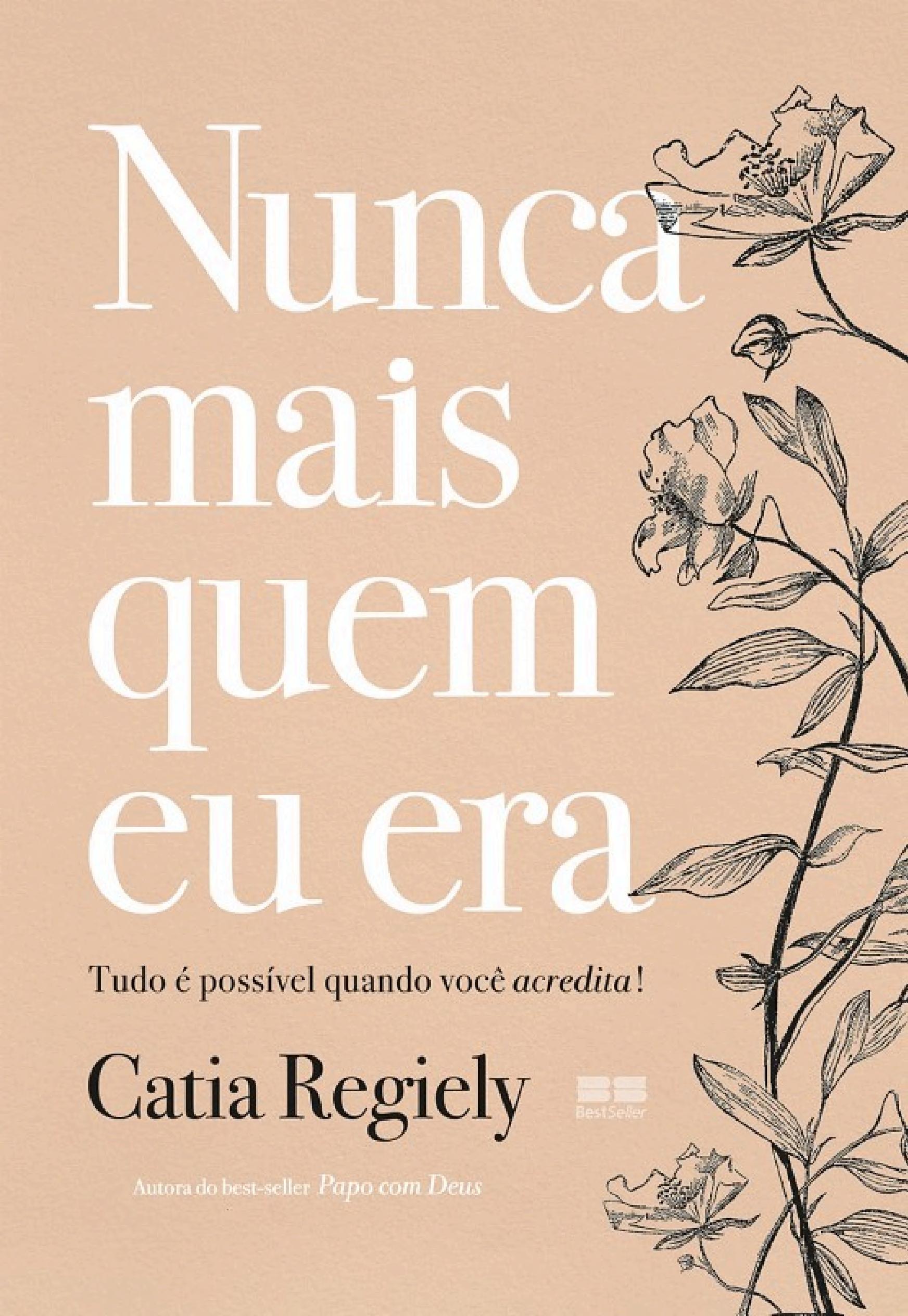 Nunca mais quem eu era